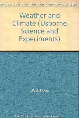 Weather and Climate (Usborne Science and Experiments),Used