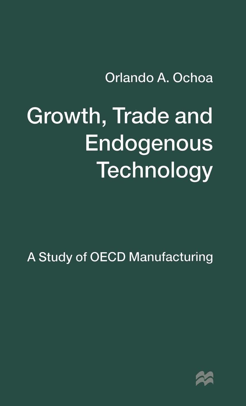 Growth, Trade and Endogenous Technology: A Study of OECD Manufacturing,New