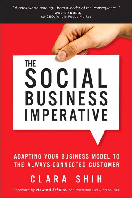 Social Business Imperative, The: Adapting Your Business Model to the AlwaysConnected Customer,Used