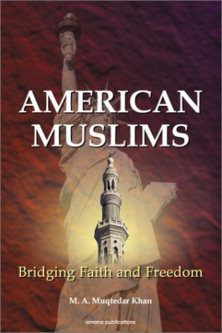 American Muslims: Bridging Faith and Freedom,Used
