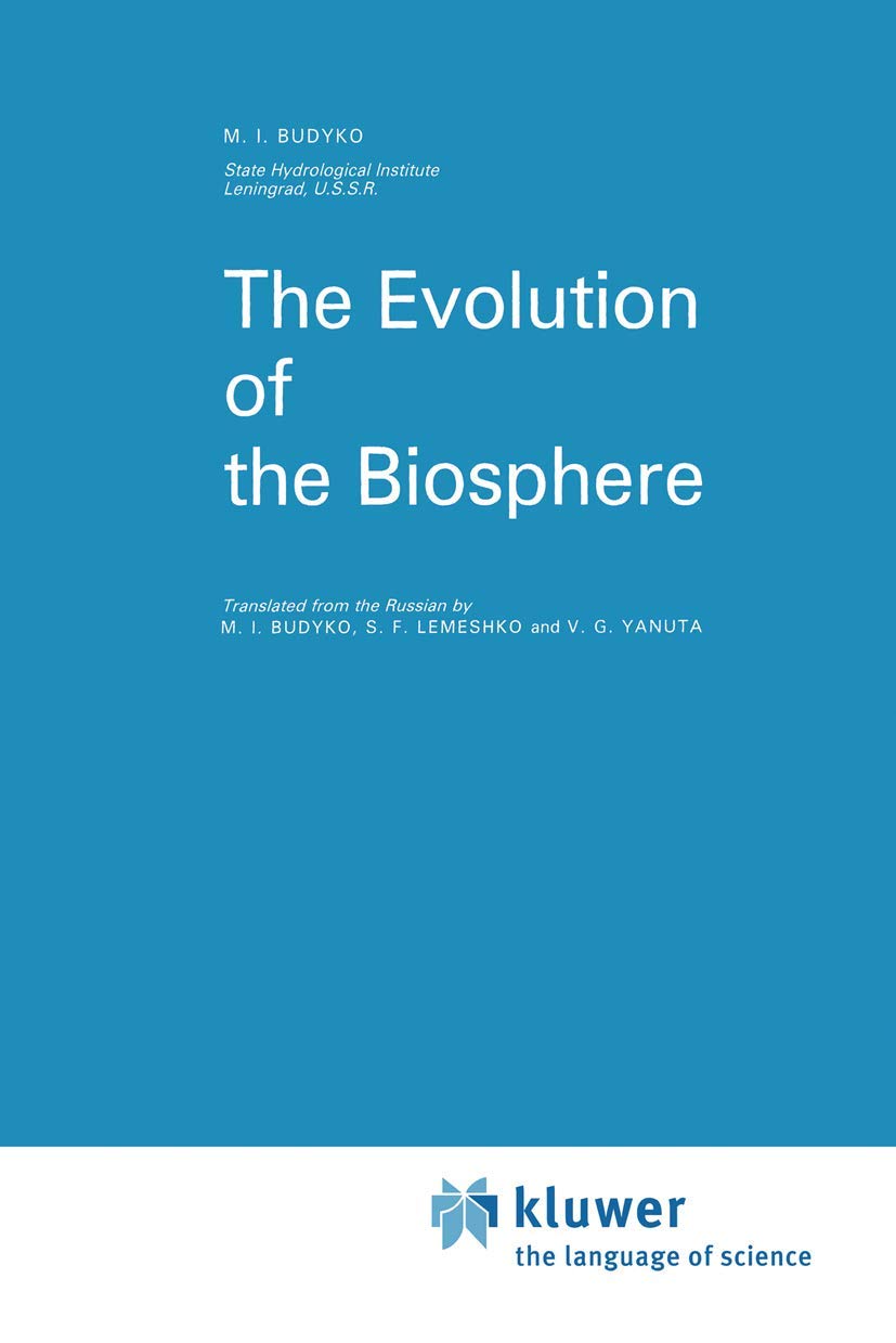 The Evolution of the Biosphere (Atmospheric and Oceanographic Sciences Library, 9),Used