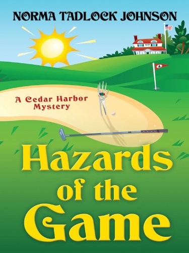 Hazards of the Game (Cedar Harbor Mystery),Used
