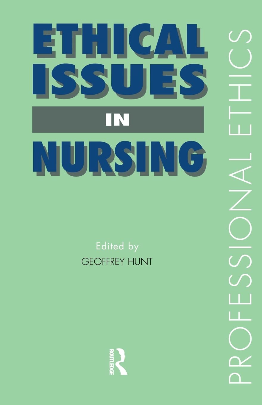 Ethical Issues in Nursing (Professional Ethics),Used
