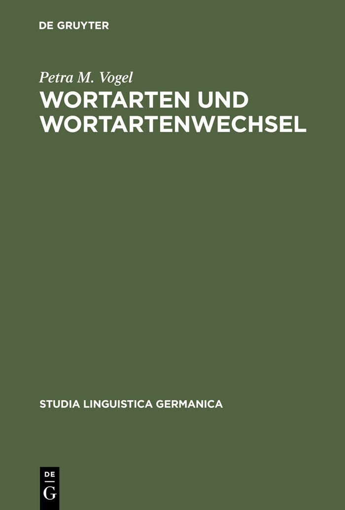 Wortarten und Wortartenwechsel: Zu Konversion und verwandten Erscheinungen im Deutschen und in anderen Sprachen (Studia Linguist,Used