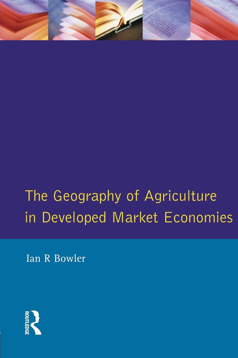 The Geography of Agriculture in Developed Market Economies,Used