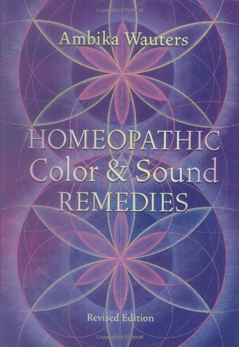 Homeopathic Color And Sound Remedies, Rev,Used