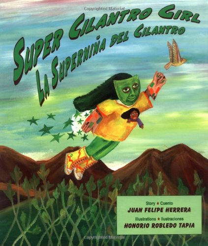 Super Cilantro Girl/La Supernia del Cilantro (English and Spanish Edition),Used