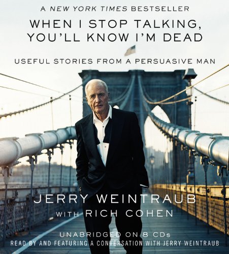 When I Stop Talking, You'll Know I'm Dead: Useful Stories from a Persuasive Man,Used