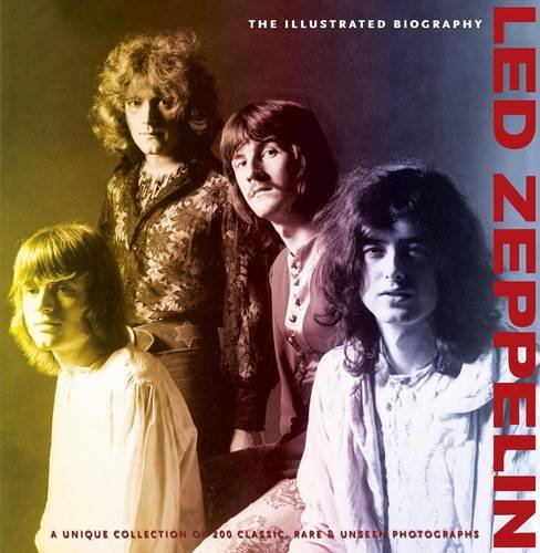 Led Zeppelin: The Illustrated Biography,Used