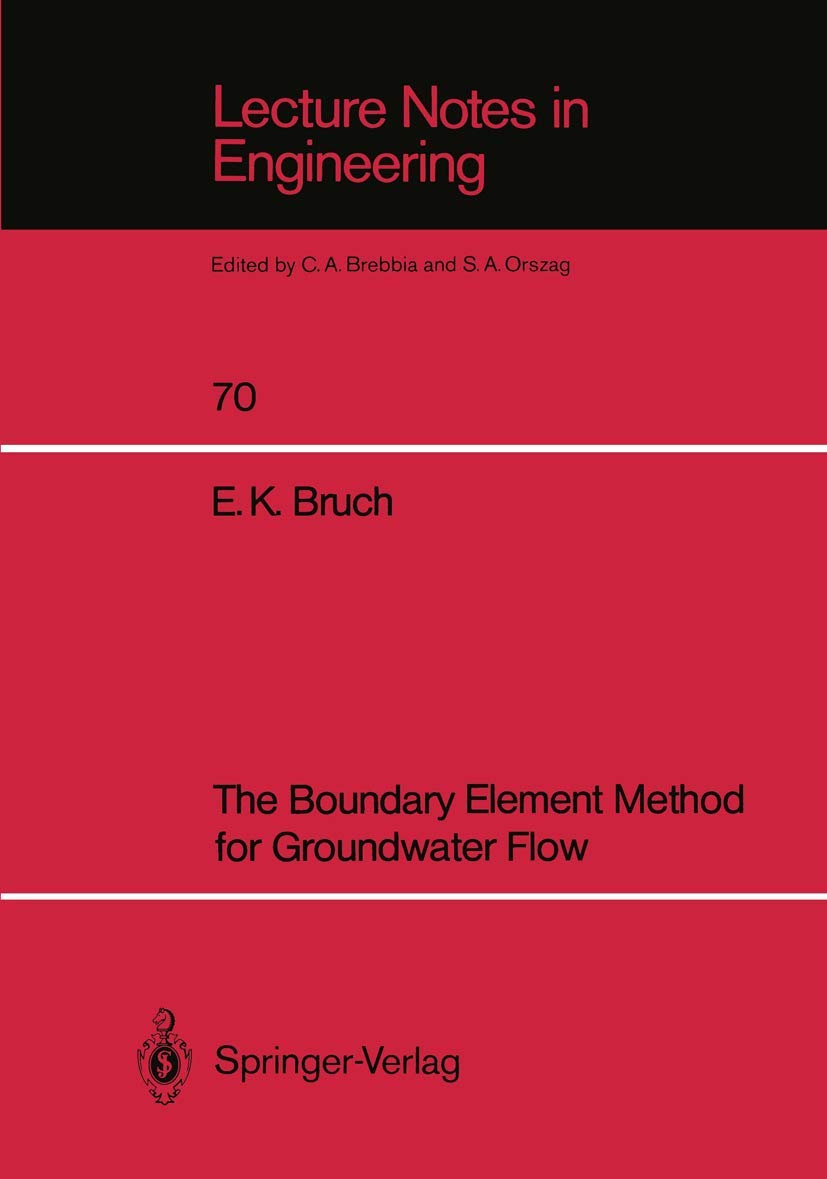 The Boundary Element Method for Groundwater Flow (Lecture Notes in Engineering, 70),Used