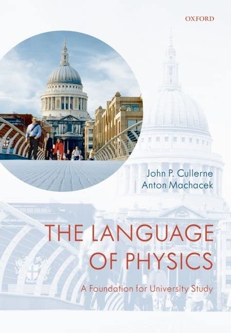 The Language of Physics: A Foundation for University Study,Used
