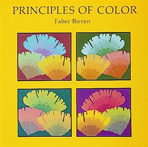 Principles of Color: A Review of Past Traditions and Modern Theories of Color Harmony,Used