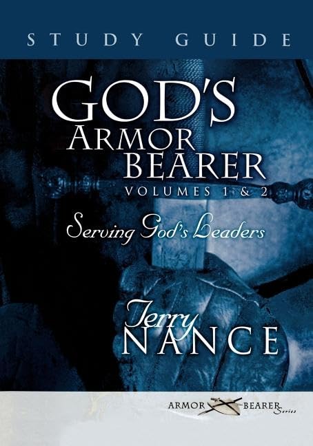God'S Armor Bearer Volumes 1 & 2 Study Guide: A 40Day Personal Journey,New
