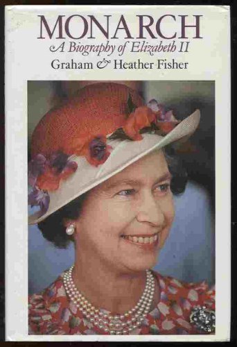 Monarch: A Biography of Elizabeth II,Used