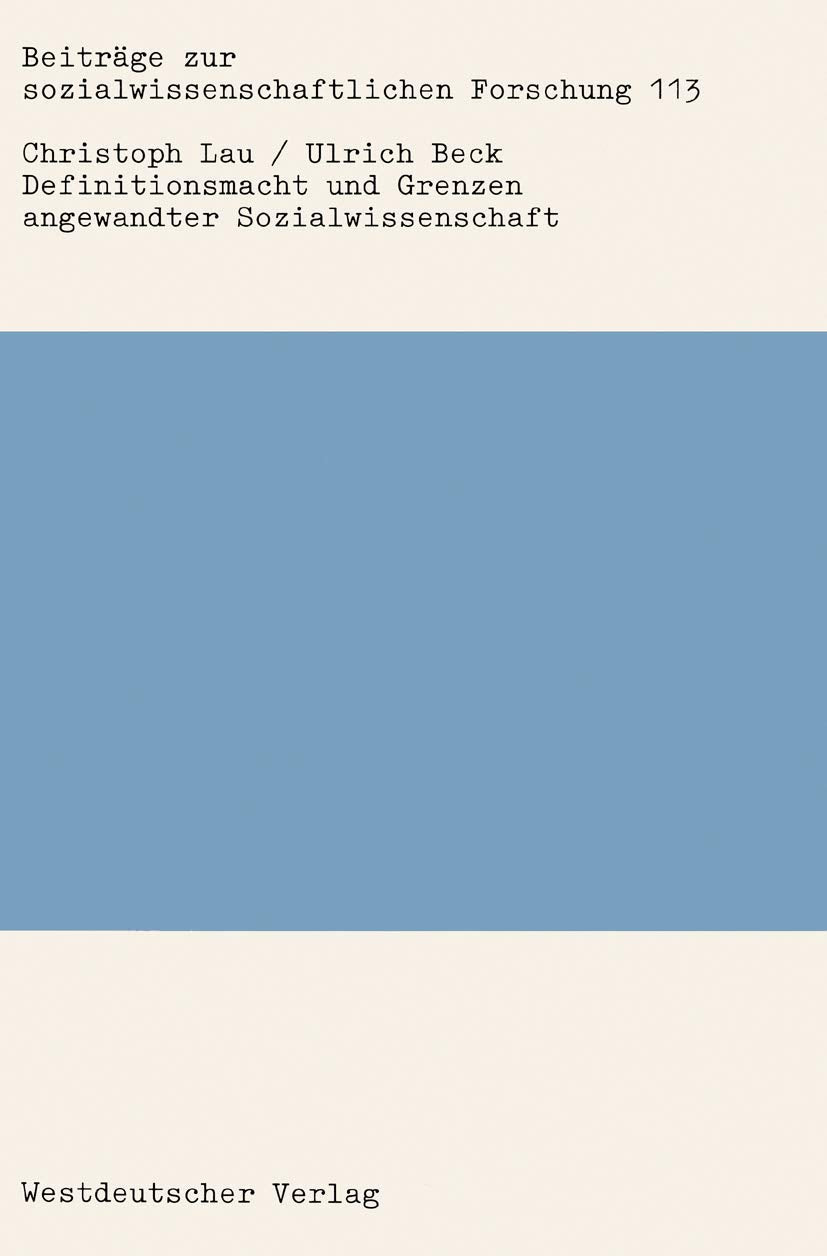 Definitionsmacht Und Grenzen Angewandter Sozialwissenschaft: Eine Untersuchung Am Beispiel Der Bildungs Und Arbeitsmarktforschu,Used