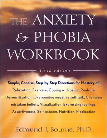 The Anxiety & Phobia Workbook,New