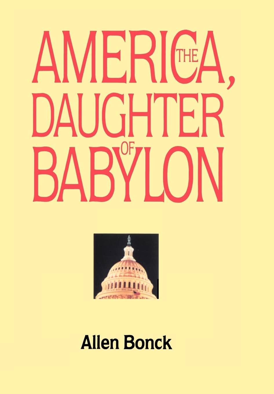 America, The Daughter Of Babylon,Used