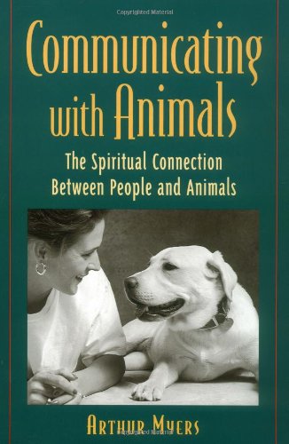 Communicating With Animals : The Spiritual Connection Between People and Animals,Used