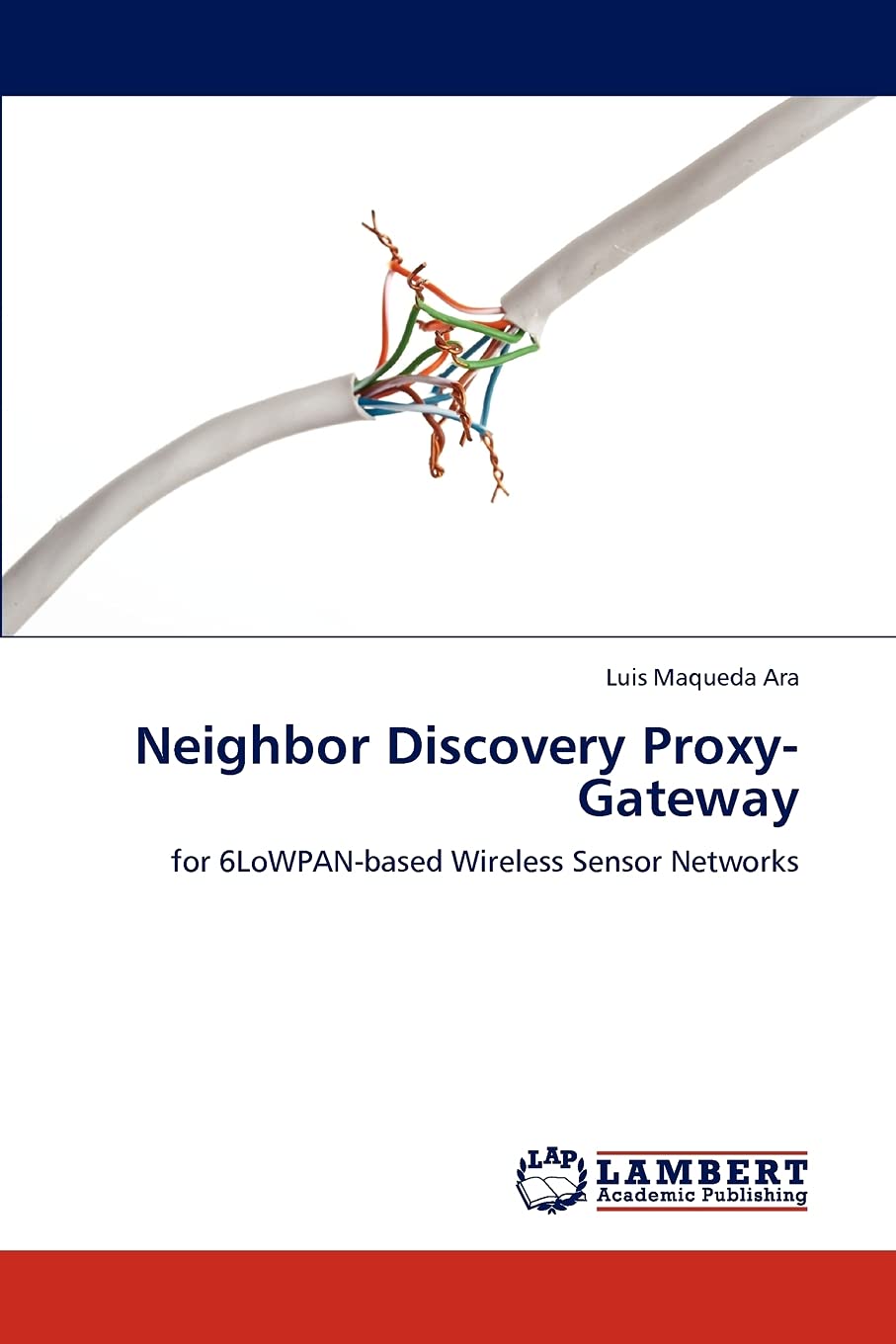 Neighbor Discovery ProxyGateway: for 6LoWPANbased Wireless Sensor Networks,Used