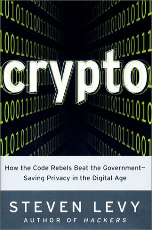 Crypto: How The Code Rebels Beat The Governmentsaving Privacy In The Digital Age,Used