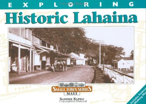 Exploring Historic Lahaina (Small Town Series Maui),New