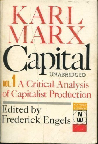 Capital A Critique Of Political Economy: Volume 1The Process Of Capitalist Production,New