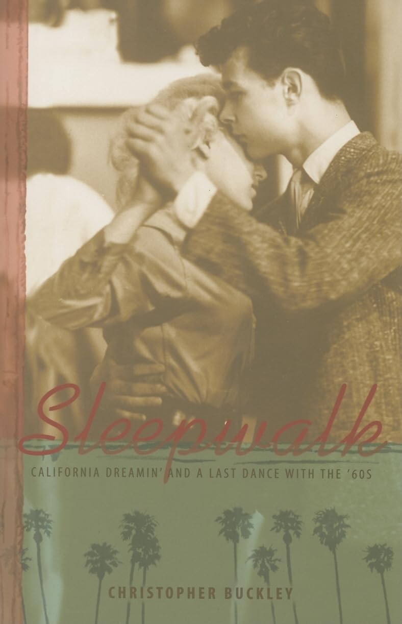Sleepwalk: California Dreamin' and a Last Dance with the '60s,Used