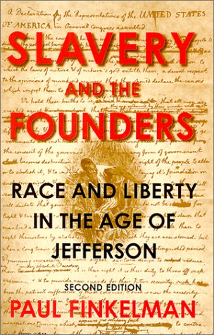 Slavery and the Founders: Race and Liberty in the Age of Jefferson,New