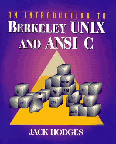 An Introduction to Berkeley UNIX and ANSI C,Used