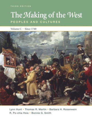 The Making of the West: Peoples and Cultures, Vol. C: Since 1740,Used