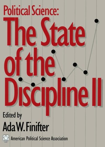 Political Science the State of the Discipline II,New