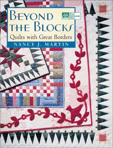Beyond the Blocks: Quilts With Great Borders,Used