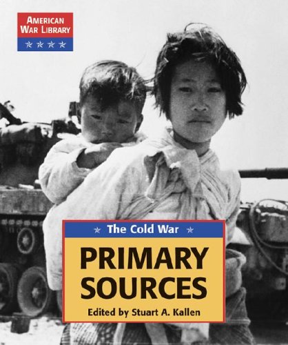 The Cold War: Primary Sources (American War Library),Used