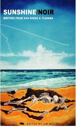 Sunshine/Noir: Writing From San Diego & Tijuana,Used