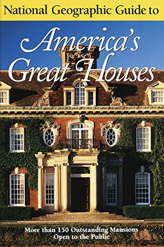 National Geographic Guide To Americas Great Houses,New