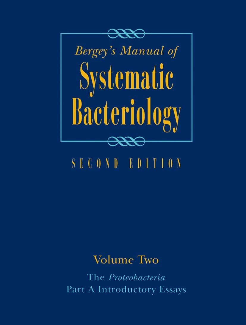 Bergey's Manual of Systematic Bacteriology: Volume Two: The Proteobacteria, Part A Introductory Essays (Bergey's Manual of Syste,Used