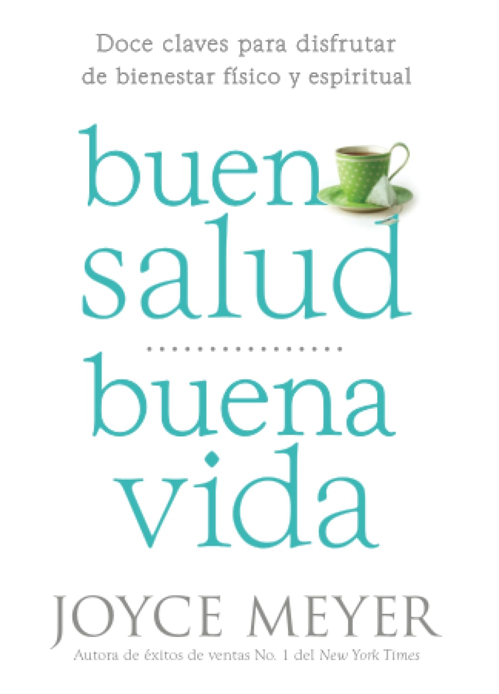 Buena Salud, Buena Vida (Spanish Edition)