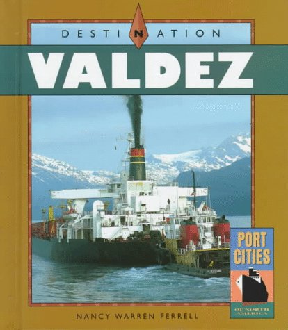 Destination Valdez (Port Cities of North America),Used