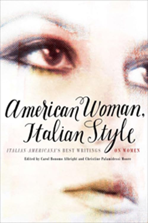 American Woman, Italian Style: Italian Americana'S Best Writings On Women,Used