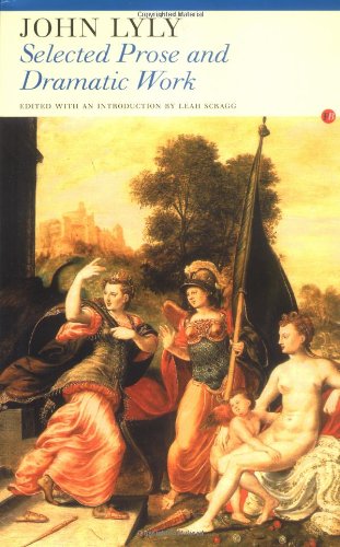 Selected Prose and Dramatic Work: John Lyly,Used