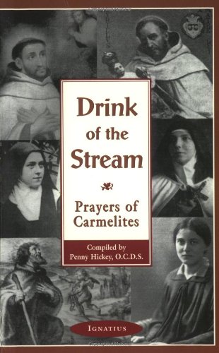 Drink of the Stream: Prayers of Carmelites,Used