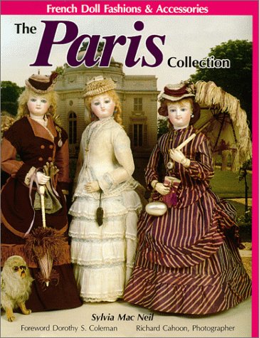 The Paris Collection: French Doll Fashions & Accessories,Used