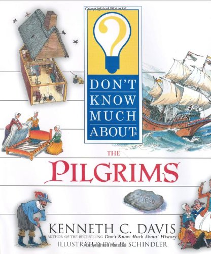 Don'T Know Much About The Pilgrims,New