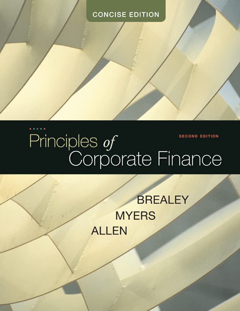 Principles of Corporate Finance, Concise (McGrawHill/Irwin Series in Finance, Insurance and Real Estate (Hardcover)),New