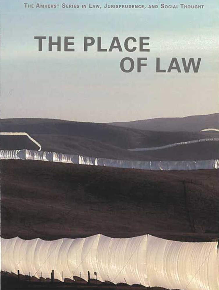 The Place of Law (The Amherst Series In Law, Jurisprudence, And Social Thought),Used