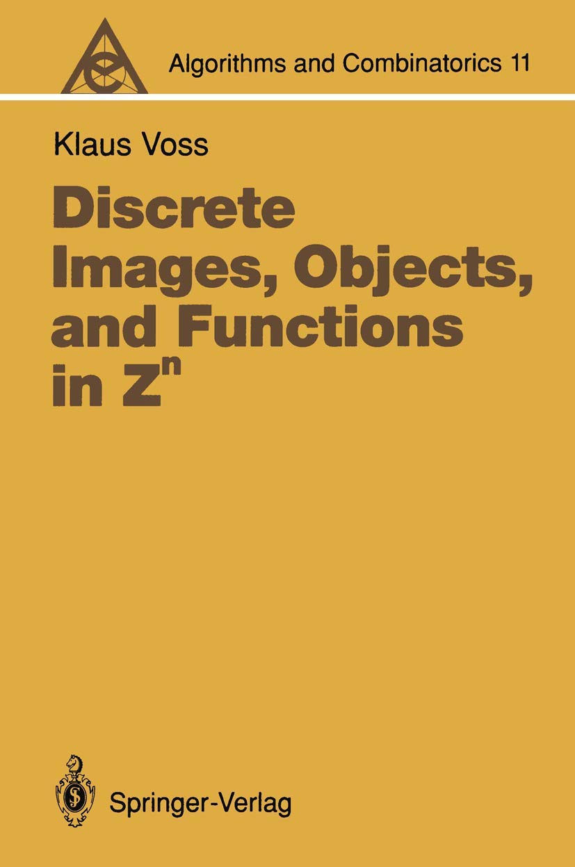 Discrete Images, Objects, and Functions in Zn (Algorithms and Combinatorics, 11),Used