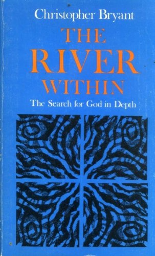 The river within: The search for God in depth,Used