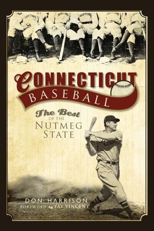 Connecticut Baseball:: The Best of the Nutmeg State (Sports),Used