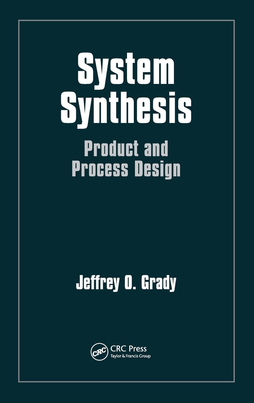 System Synthesis: Product and Process Design,Used