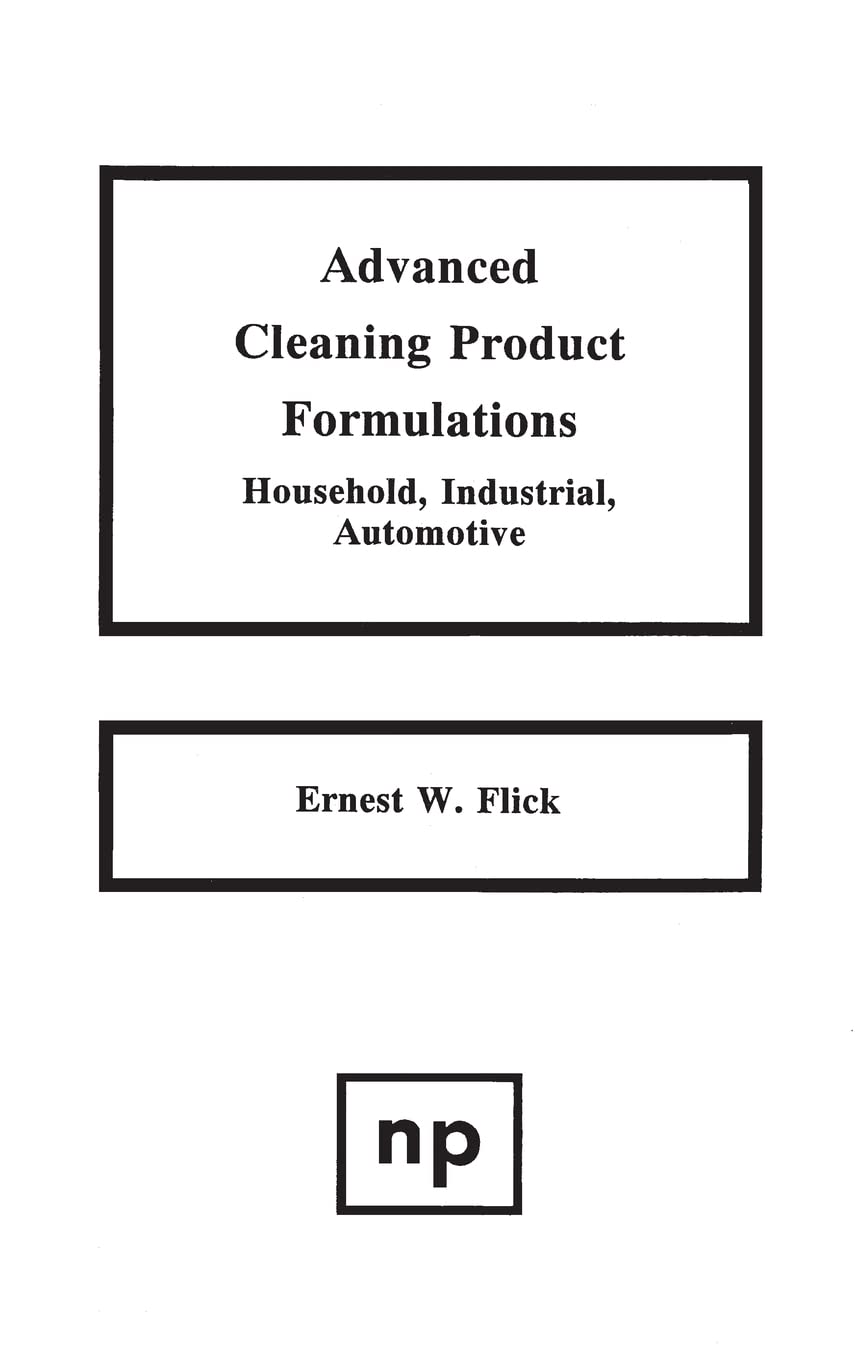 Advanced Cleaning Product Formulations, Vol. 1,Used